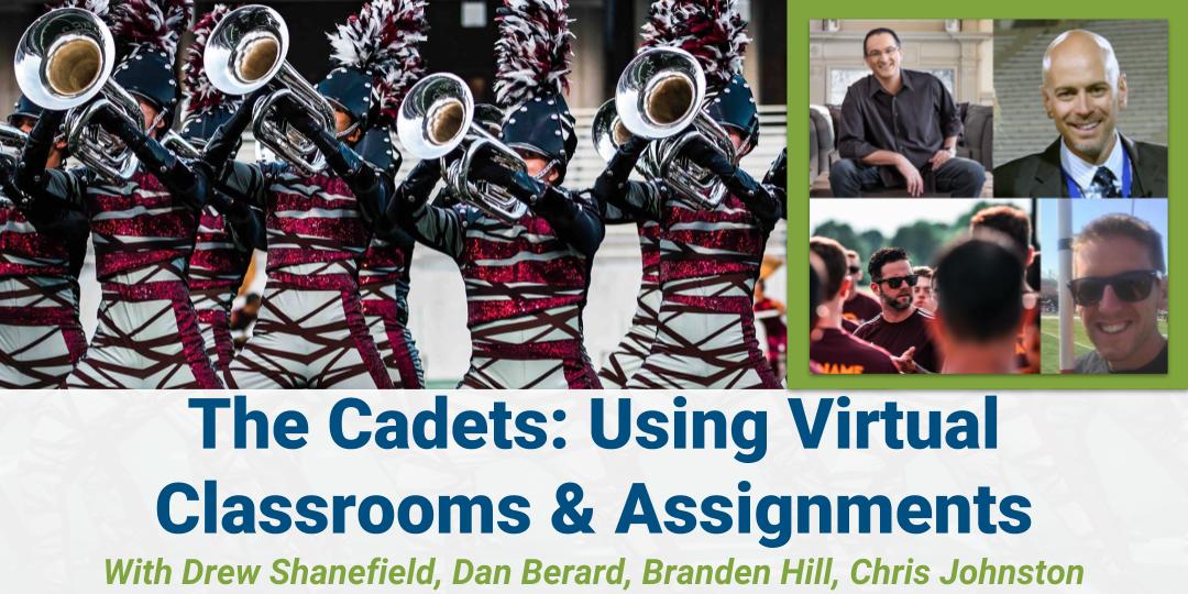 The Cadets: Using Virtual Classrooms and Assignments