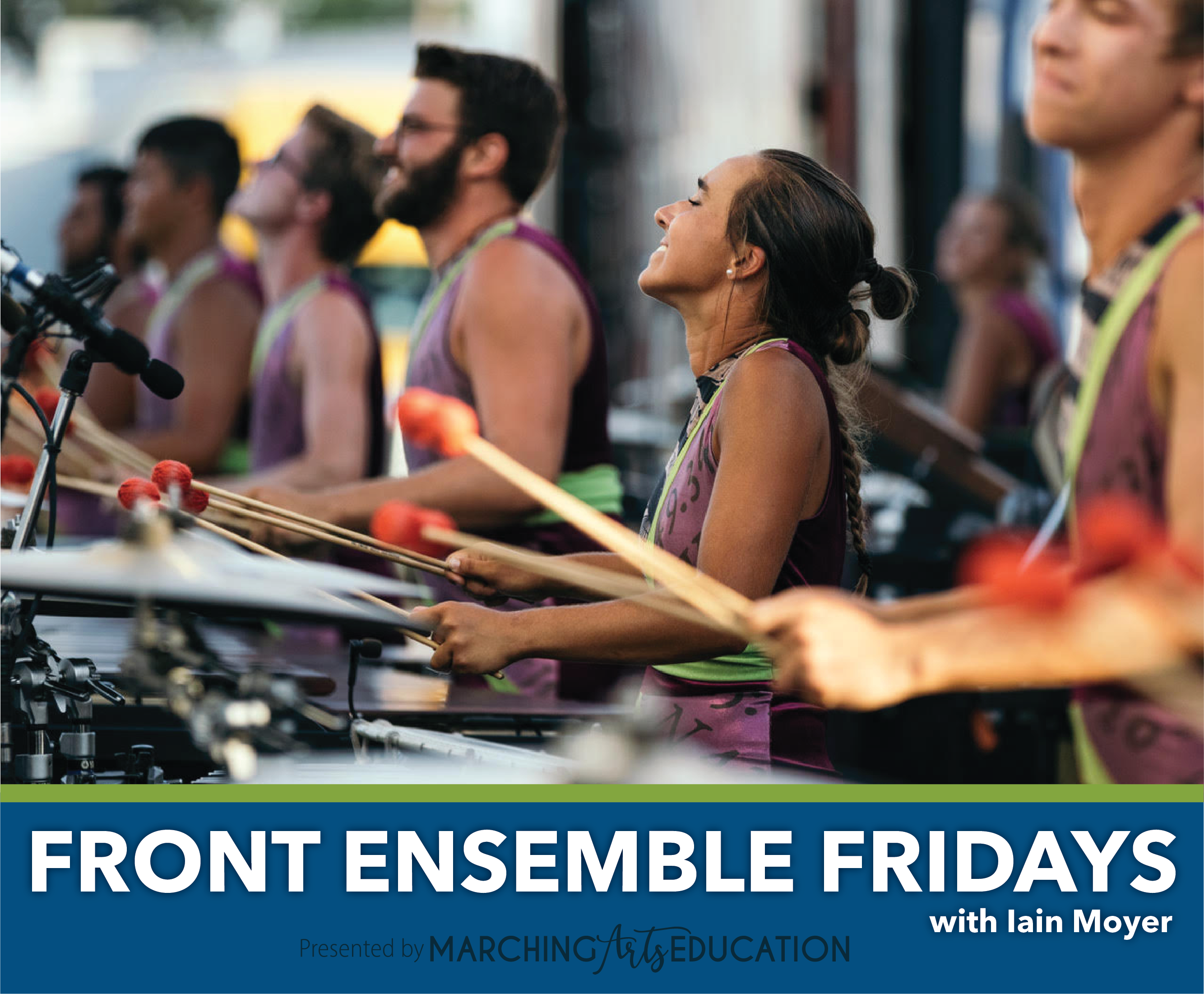 Front Ensemble Fridays with Iain Moyer Presented by Marching Arts Education
